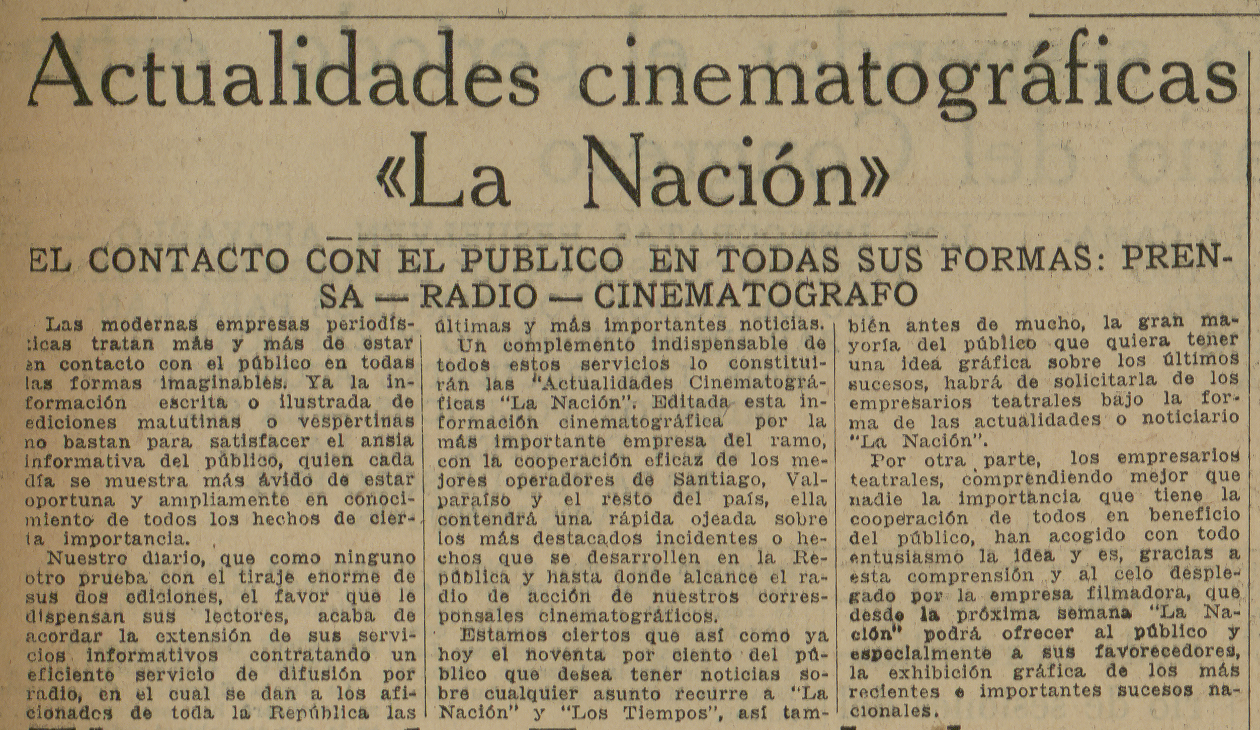 Actualidades cinematográficas La Nación. El contacto con el público en todas sus formas: prensa - radio - cinematógrafo