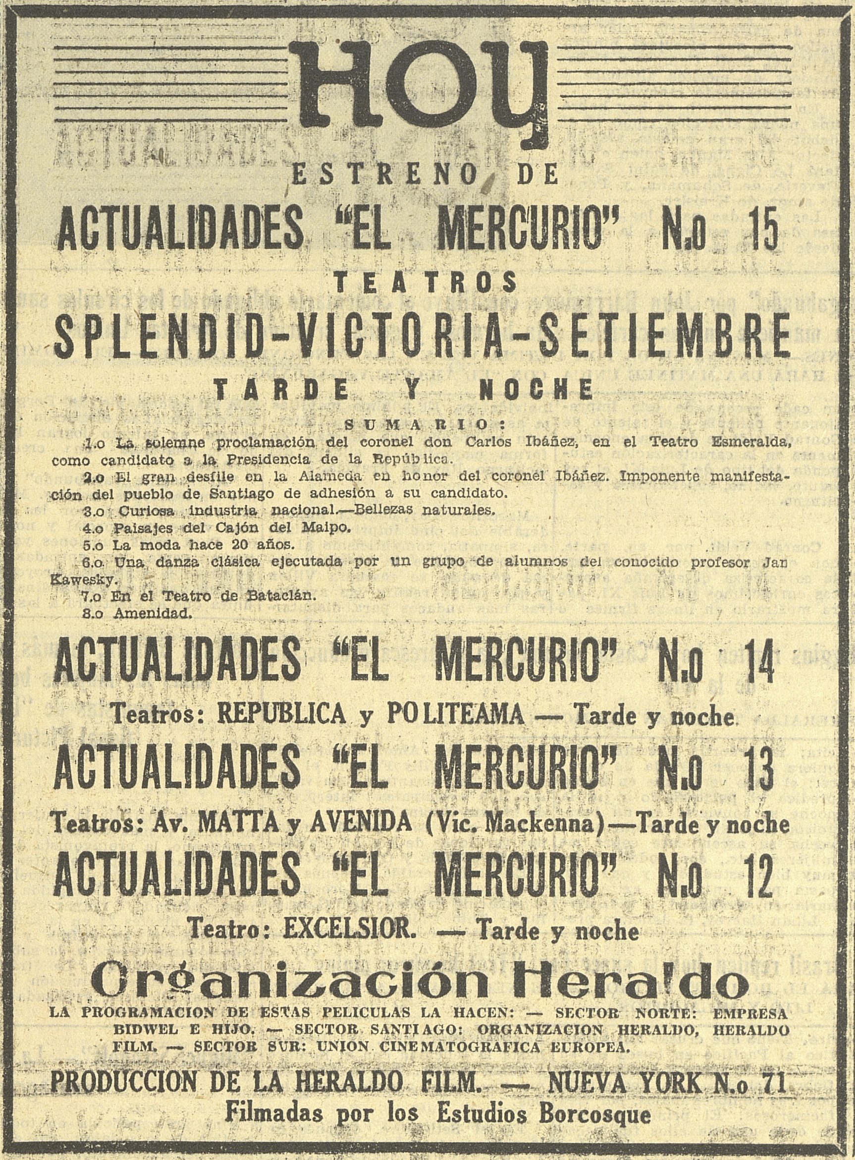 Hoy estreno de Actualidades El Mercurio Nº15. La solemne proclamación del Coronel don Carlos Ibáñez, en el Teatro Municipal, como Candidato a la Presidencia de la República