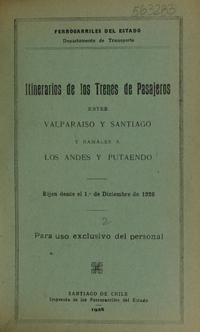 Empresa de los Ferrocarriles del Estado (Chile).: Itinerarios de verano de los trenes de pasajeros entre Alameda y Cartagena. Santiago de Chile: Ferrocarriles del Estado, Departamento de Transporte, 1929 (Santiago de Chile : Impr. de los Ferrocarriles del Estado). 10 p.; 23 cm.