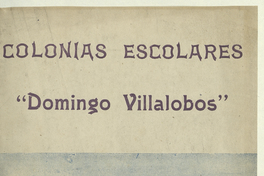 Cincuentenario de la Sociedad Colonias Escolares y Recreatorios Domingo Villalobos, La Sociedad, Santiago de Chile, 1954.