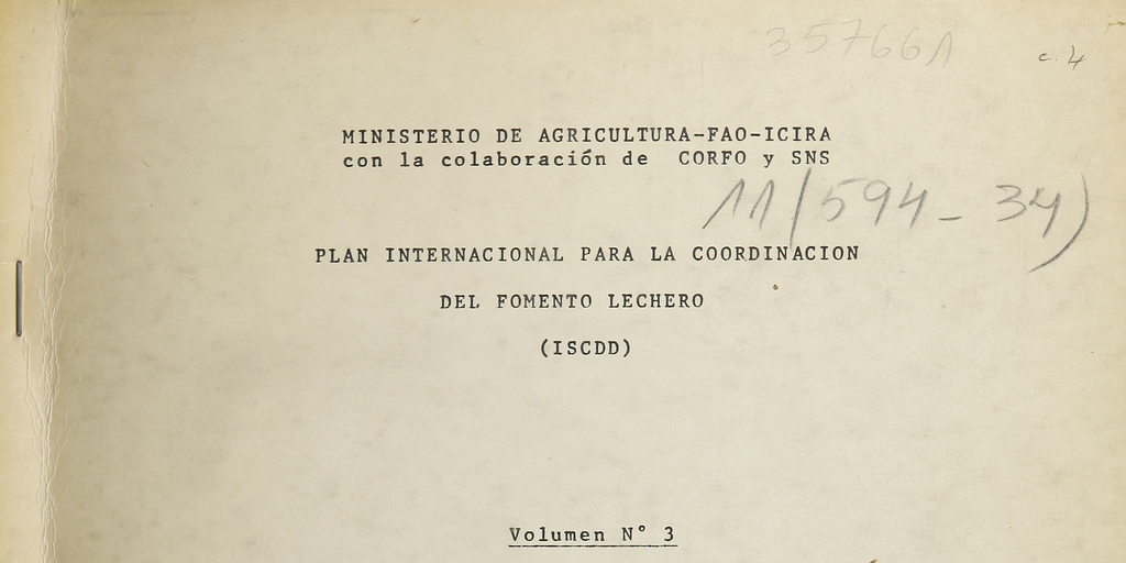 “Chile: Programa Nacional Lechero”, Plan Internacional para la Coordinación del Fomento Lechero. Santiago: Ministerio de Agricultura, FAO, marzo 1973