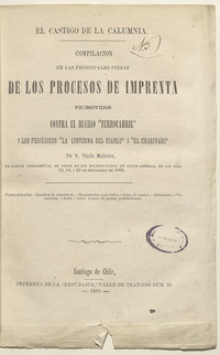 El castigo de la calumnia: compilación de las principales piezas de los procesos de imprenta promovidos contra el diario "Ferrocarril" i los periódicos "La Linterna del Diablo" i "El Charivari"