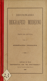 Diccionario biográfico moderno: testo de lectura para la enseñanza primaria