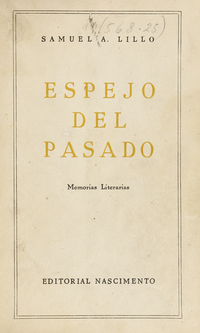 Espejo del pasado : memorias literarias