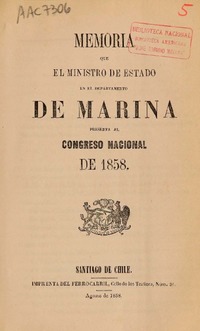 Memoria que el Ministro de Estado en el Departamento de Marina presenta al Congreso Nacional.