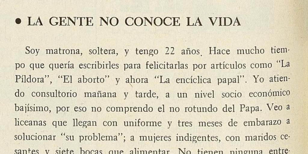 "La gente no conoce la vida"