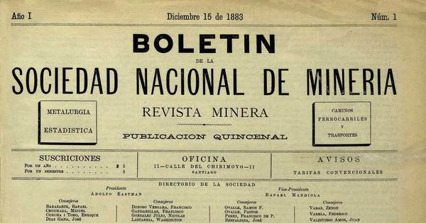 Informe de la Comisión de Minería ; Estatutos de la Sociedad Nacional de Minería ; Lista de socios ; Actas de sesiones