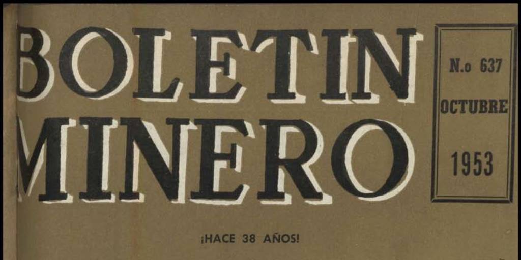 Las tres primeras sesiones que celebró el Directorio de la Sociedad Nacional Minería.