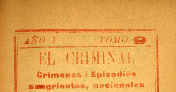El criminal: crímenes y episodios sangrientos, nacionales: año 1, tomo 9