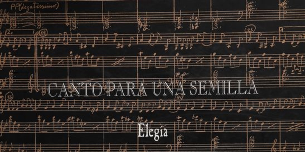 Portada de la partitura para Canto para una semilla, de Luis Advis