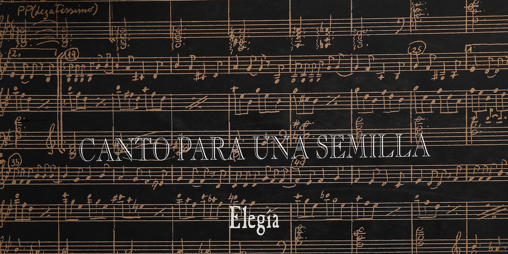 Partitura de Canto para una semilla: elegía de Luis Advis, 1972