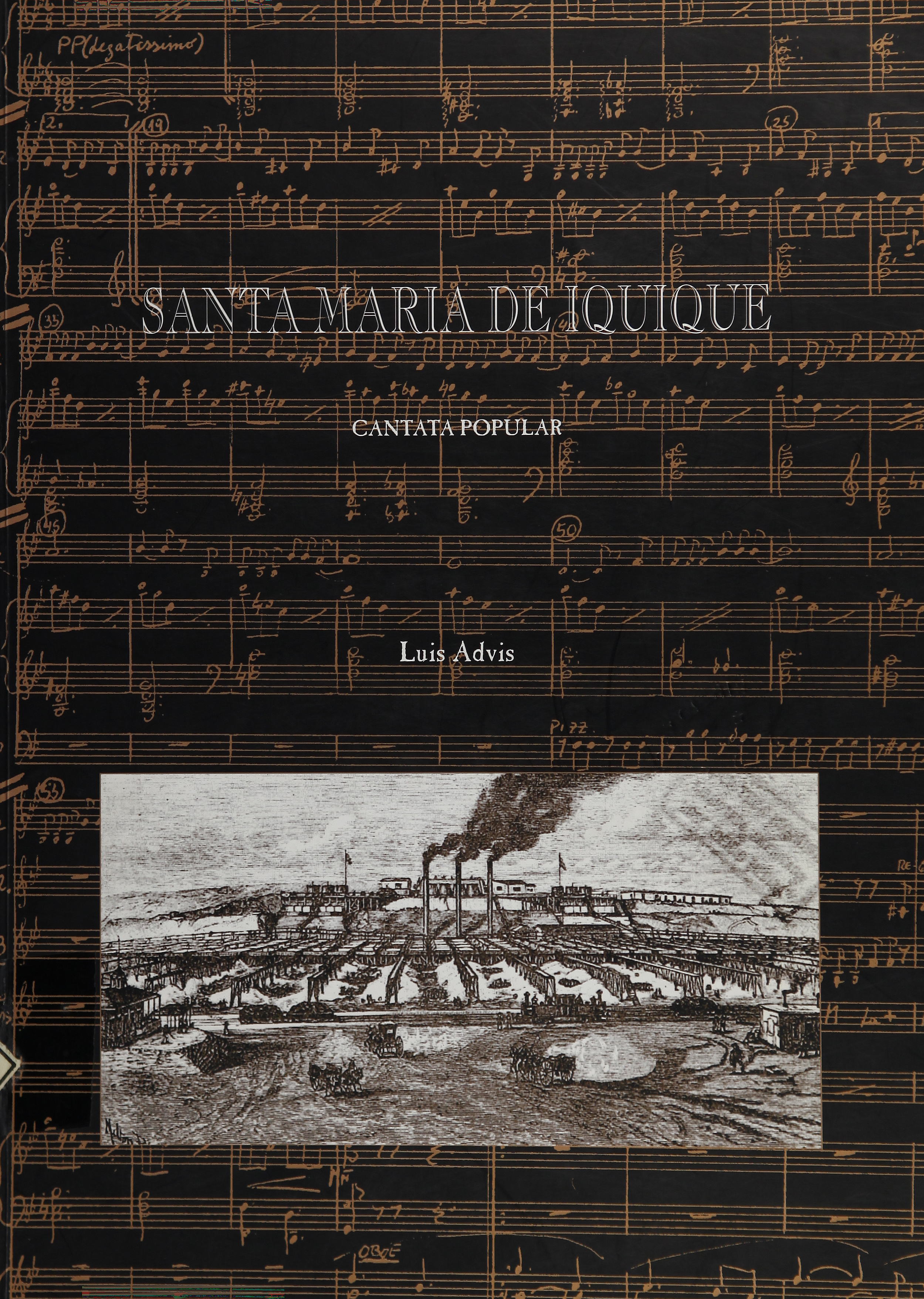 Partitura de Santa María de Iquique: cantata popular de Luis Advis, 1970.