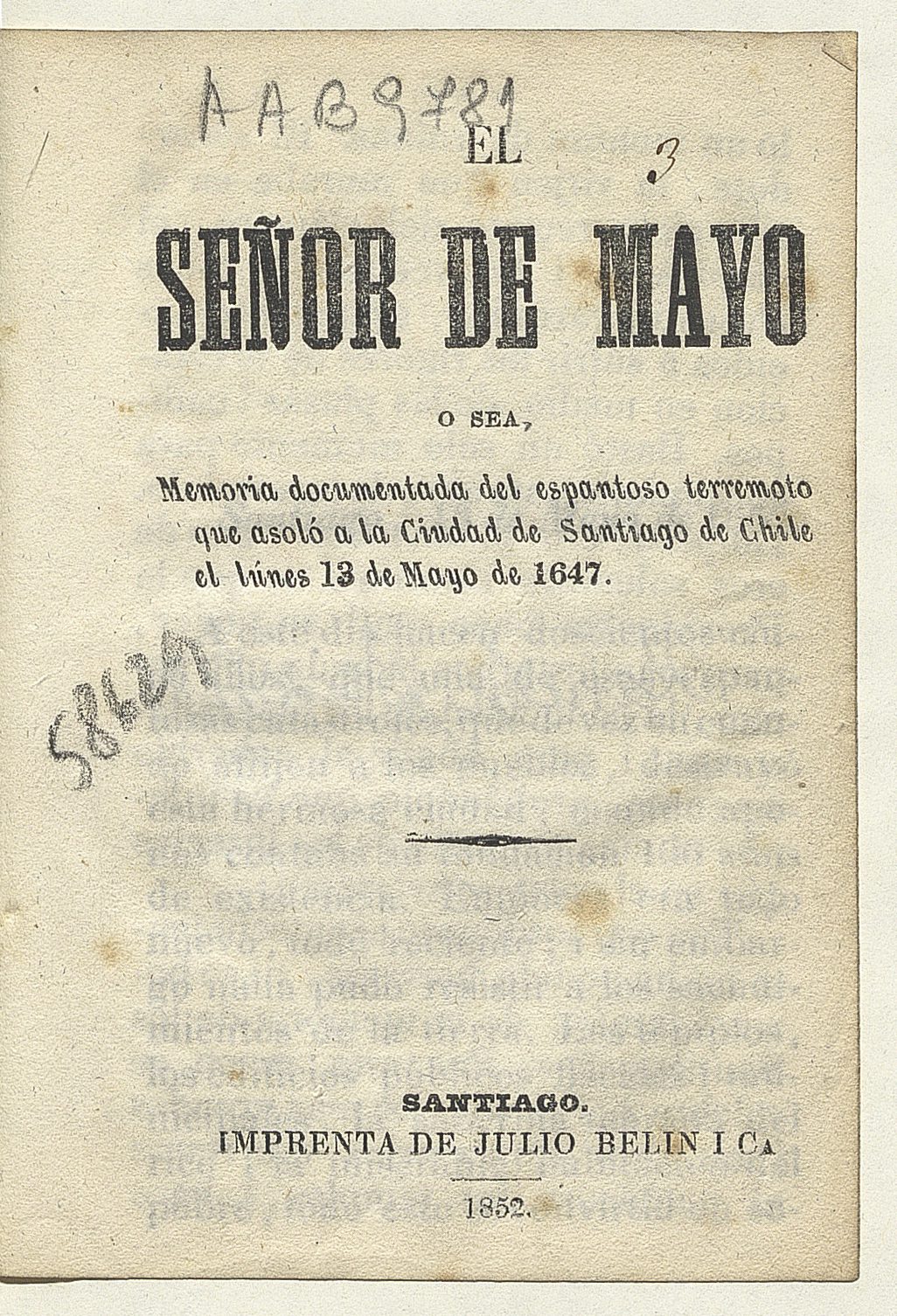 El Señor de Mayo, o sea, Memoria documentada del espantoso terremoto que asoló a la ciudad de Santiago de Chile el lunes 13 de mayo de 1647