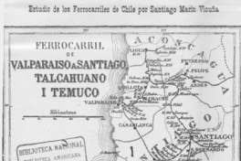 Mapa Ferrocarril de Valparaíso a Santiago, Talcahuano y Temuco