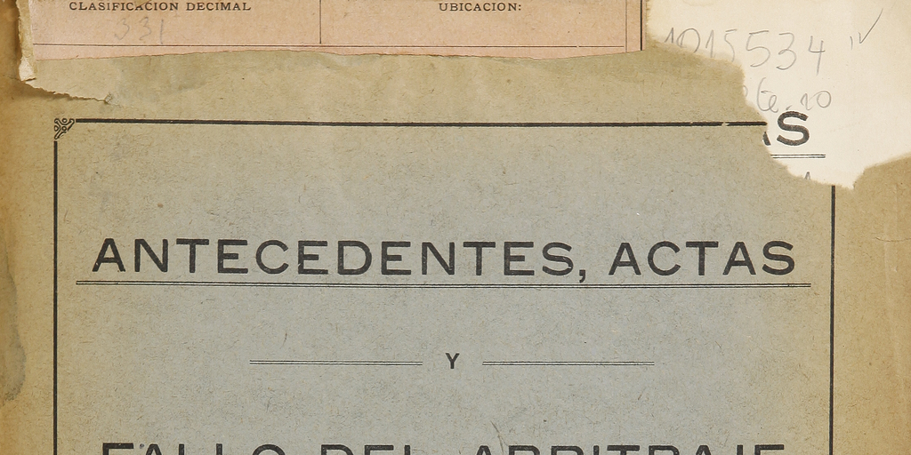 Antecedentes, actas y fallo del arbitraje sobre la huelga del ferrocarril de Antofagasta a Bolivia.