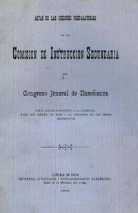 Actas de las sesiones preparatorias de la comisión de instrucción secundaria del congreso jeneral de enseñanza