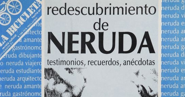 Redescubrimiento de Neruda: testimonios, recuerdos, anécdotas