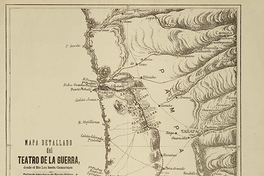 Mapa detallado del teatro de la guerra [material cartográfico] : desde el Río Loa hasta Camarones