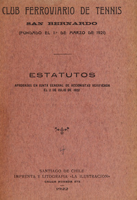 Estatutos : Aprobados en Junta General de Accionistas verificada el 2 de julio de 1922 /