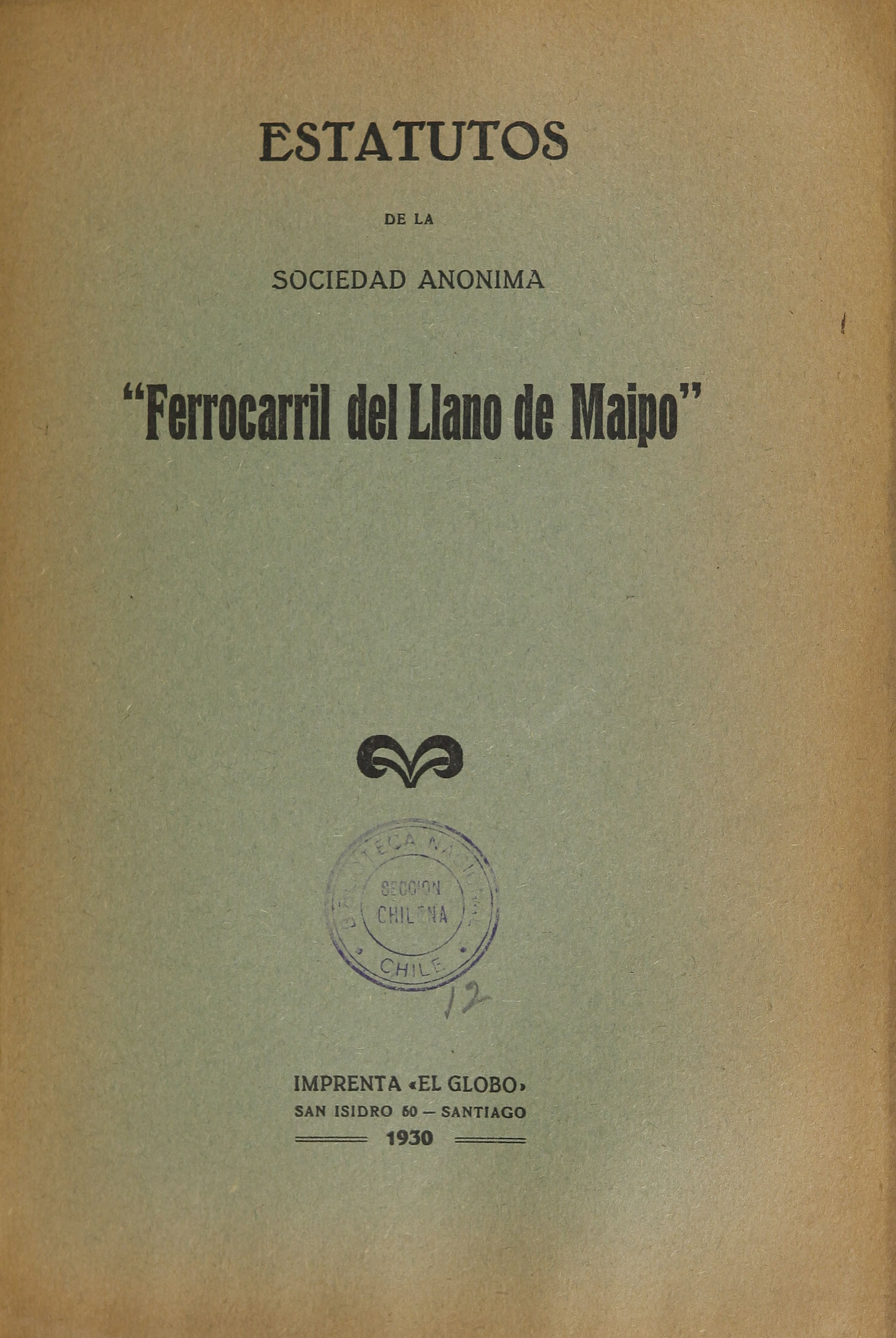 Estatutos de la Sociedad Anónima "Ferrocarril del Llano de Maipo
