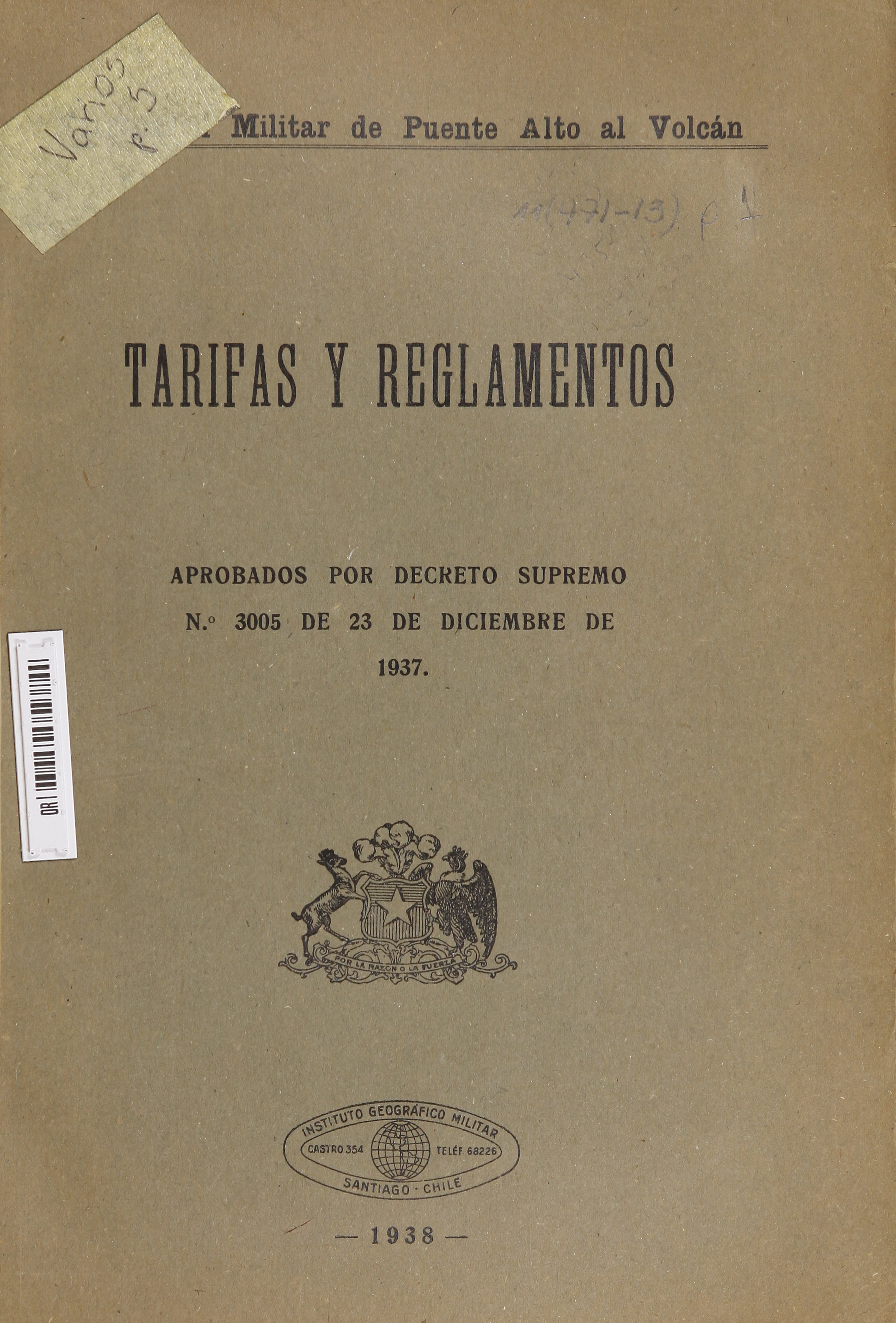 Tarifas y Reglamentos aprobados por Decreto Supremo no. 3005 de 23 de Diciembre de 1937