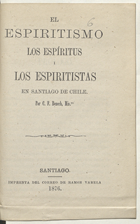 El espiritismo, los espíritus i los espiritistas en Santiago de Chile