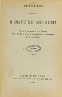 Informes sobre el estado de las escuelas públicas por la comisión formada a partir del decreto supremo dictado 24 de mayo de 1898 Informes sobre el estado de las escuelas públicas por la comisión formada a partir del decreto supremo dictado 24 de mayo de 1898