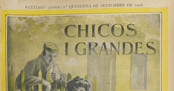 Chicos i grandes: año 1, número 3, 1a. quincena de septiembre de 1908