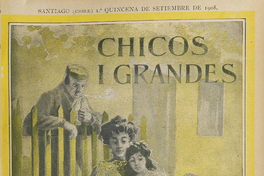 Chicos i grandes: año 1, número 3, 1a. quincena de septiembre de 1908