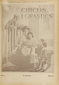 Chicos i grandes: año 1, número 6, 2a. quincena de octubre de 1908