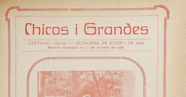 Chicos i grandes: año 1, número 11, 2a. quincena de enero de 1909