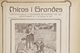 Chicos i grandes: año 1, número 13, 1a. quincena de febrero de 1909