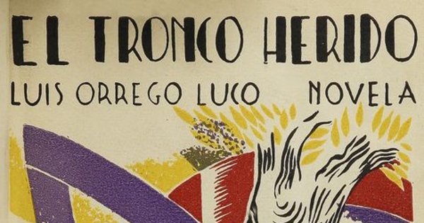 El tronco herido: escenas de la vida en Chile: novela