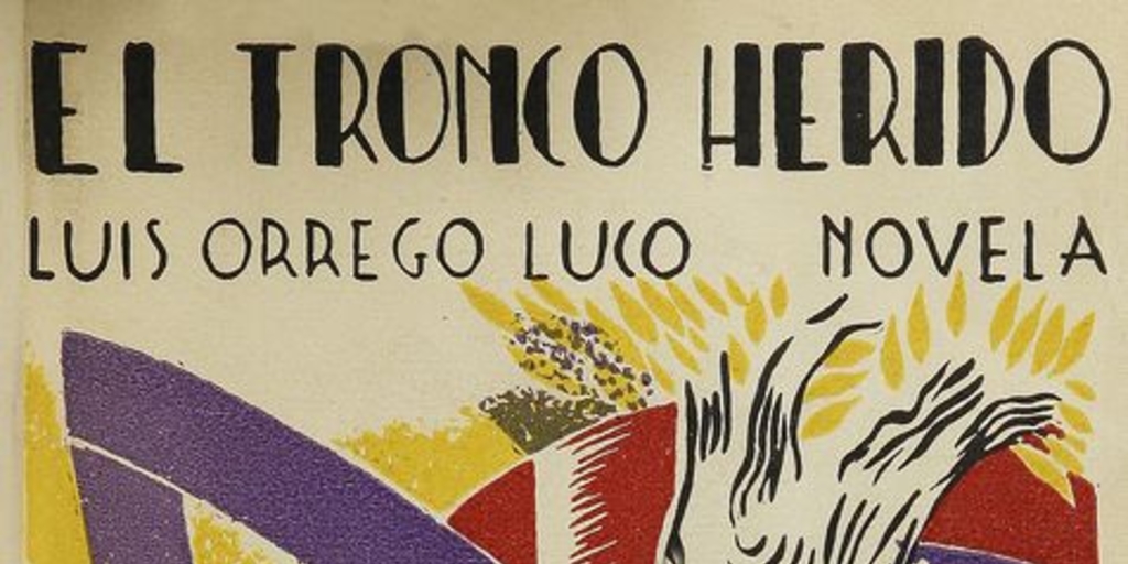 El tronco herido: escenas de la vida en Chile: novela