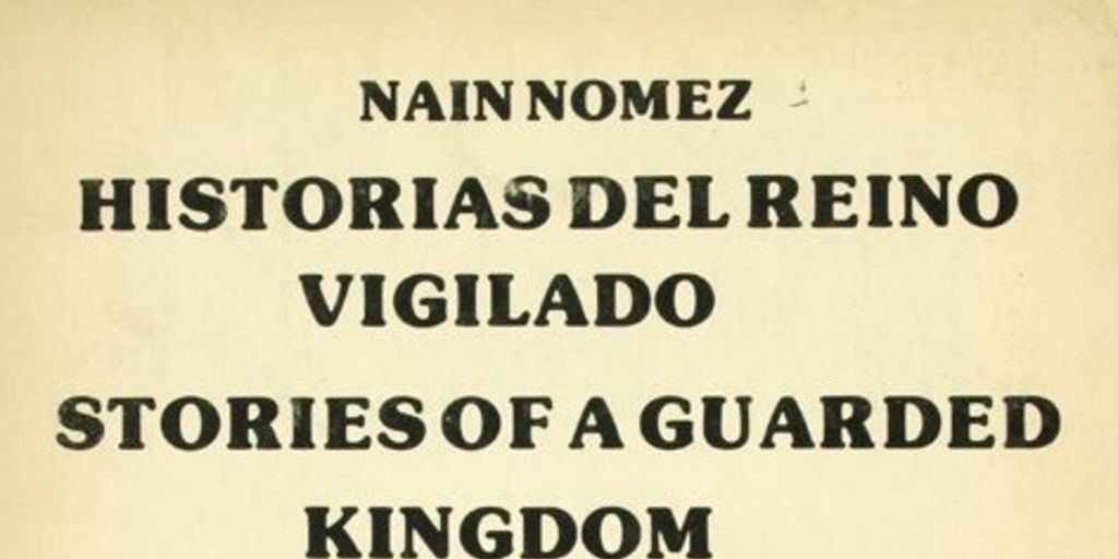Historia del reino vigilado = Stories of a guarded Kingdom