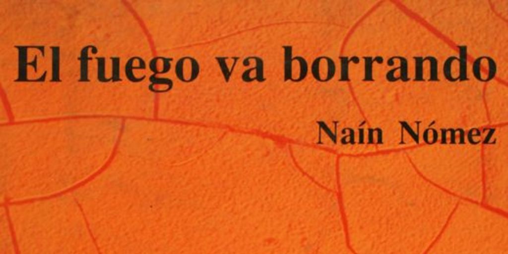 El fuego va borrando: antología personal 1964-1988