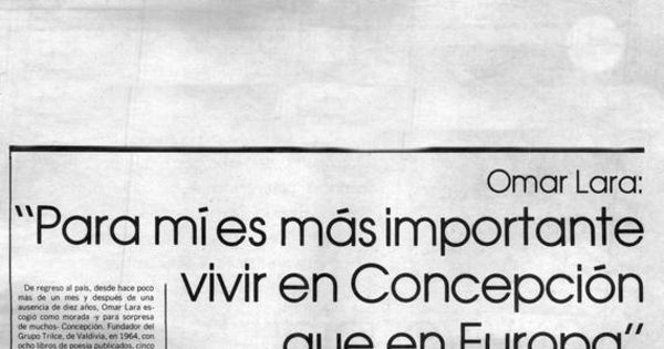 Omar Lara: "Para mí es mas importante vivir en Concepción que vivir en Europa"