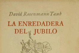 Portada de La enredadera del júbilo de David Rosenmann Taub, publicado por editorial Cruz del Sur en 1952