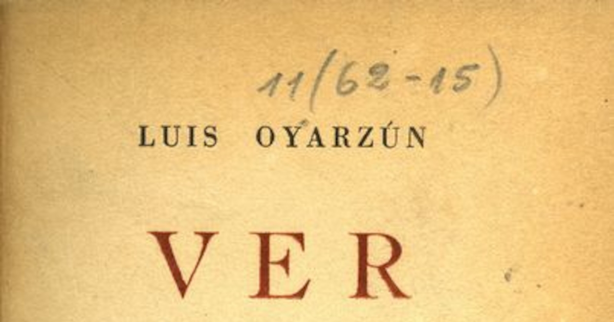 Portada de Ver, de Luis Oyarzún, publicado por editorial Cruz del Sur en 1952