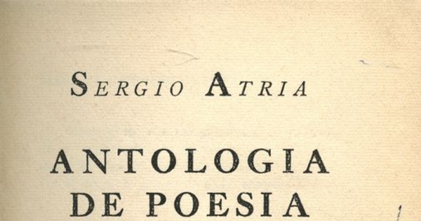 Portadilla de Antología de poesía chilena de Sergio Atria, editado por Cruz del Sur en 1946