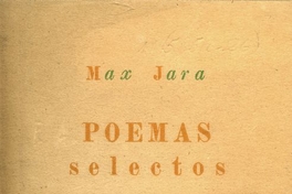 Portada de Poemas selectos de Max Jara, publicado por editorial Cruz del Sur en 1942