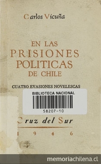 Portada de las prisiones políticas de Chile: cuatro evasiones novelescas de Carlos Vicuña Fuentes.