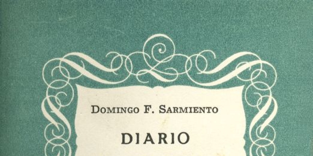 Portada de Diario de un viaje de Nueva York a Buenos Aires: de 23 de julio al 20 de agosto de 1868, de Domingo Faustino Sarmiento, publicado por la editorial Cruz del Sur en 1944