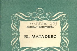 Portada de El matadero de Esteban Echeverría, publicado por Editorial Cruz del Sur, en 1944