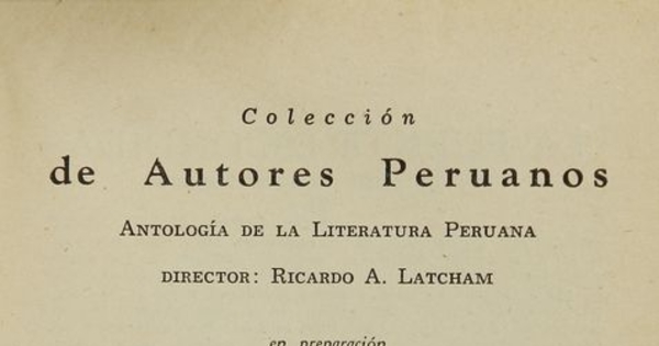 Presentación de la Colección Autores peruanos, de la editorial Cruz del Sur, en 1943.