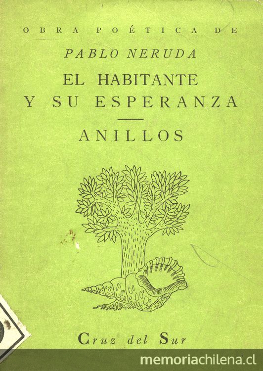 Portada de El habitante y su esperanza de Pablo Neruda, publicado por la editorial Cruz del Sur en 1947