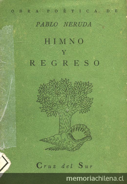 Portada de Himno y regreso: Pablo Neruda, publicado por Editorial Cruz del Sur, 1948