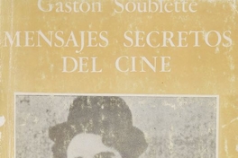 Portada de Mensajes secretos del cine de Gastón Soublette publicado en 1985