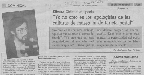 "Yo no creo en los apologistas de las culturas de museo ni de tarjeta postal". Elicura Chihuailaf, poeta