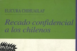 Recado confidencial a los chilenos. Fragmento